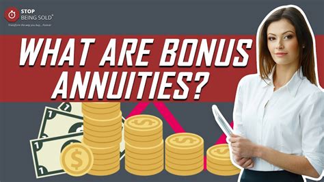 Bonus Annuities Explained .